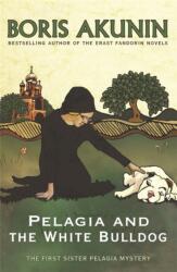 Pelagia and the White Bulldog (ISBN: 9780753821572)
