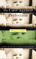 The Case Against Perfection (ISBN: 9780674036383)
