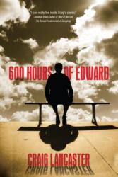 600 Hours of Edward (ISBN: 9781612184104)