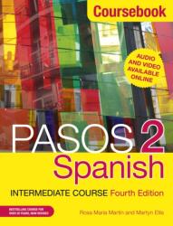 Pasos 2 (Fourth Edition) Spanish Intermediate Course (ISBN: 9781473664067)