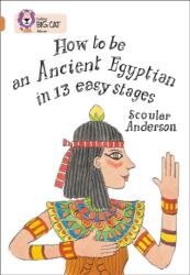 How to be an Ancient Egyptian (ISBN: 9780007336258)