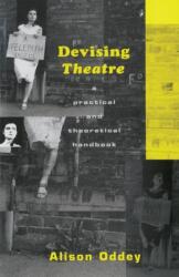 Devising Theatre (ISBN: 9780415049009)