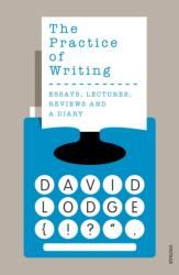 The Practice of Writing (ISBN: 9780099554257)
