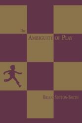 The Ambiguity of Play (ISBN: 9780674005815)