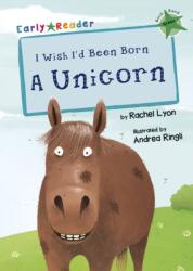 I Wish I'd Been Born a Unicorn (ISBN: 9781848861961)