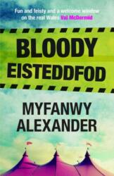 Bloody Eisteddfod (ISBN: 9781845276300)