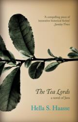 The Tea Lords (ISBN: 9781846271717)