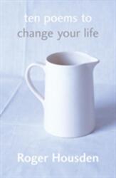 Ten Poems To Change Your Life (ISBN: 9780340825105)