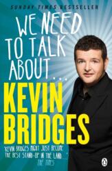 We Need to Talk About . . . Kevin Bridges (ISBN: 9781405913768)