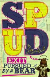 Spud: Exit, Pursued by a Bear (ISBN: 9780141348278)
