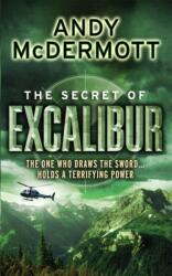 The Secret of Excalibur (ISBN: 9780755345502)