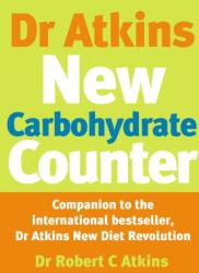 Dr Atkins New Carbohydrate Counter (ISBN: 9780091889470)