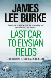 Last Car To Elysian Fields (ISBN: 9780753817964)