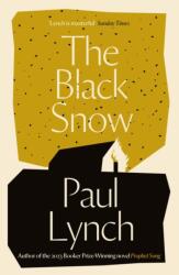 The Black Snow (ISBN: 9781782062073)