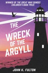 The Wreck of the Argyll (ISBN: 9781911279297)