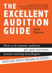 The Excellent Audition Guide (ISBN: 9781848422971)
