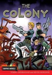 The Colony (ISBN: 9781781474952)