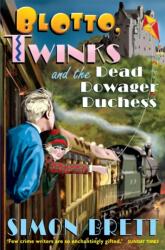 Blotto, Twinks și Ducesa Văduvă Decedată (ISBN: 9781849016155)