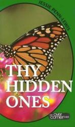 THY HIDDEN ONES (ISBN: 9780875087351)