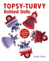 Topsy-Turvy Knitted Dolls (ISBN: 9781784942175)