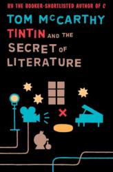 Tintin and the Secret of Literature (ISBN: 9781847084224)
