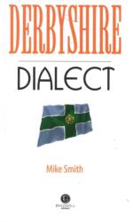 Derbyshire Dialect (ISBN: 9781902674483)