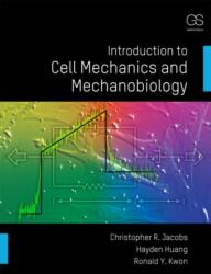 Introduction to Cell Mechanics and Mechanobiology (ISBN: 9780815344254)