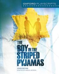 The Boy in the Striped Pyjamas Playscript (ISBN: 9780198367147)