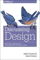 Discussing Design (ISBN: 9781491902400)