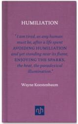 Humiliation (ISBN: 9781907903465)