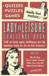 Lady of Leisure: Enigme, teste și jocuri foarte bune (ISBN: 9781787412330)