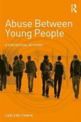 Abuse Between Young People (ISBN: 9781138932234)