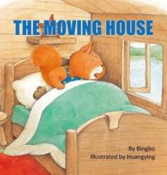 The Moving House (ISBN: 9780994100252)