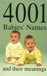 4001 Babies' Names and Their Meanings (ISBN: 9780709024514)