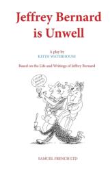 Jeffrey Bernard is Unwell (ISBN: 9780573018046)