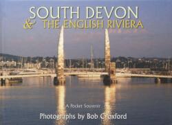 South Devon - The English Riviera (ISBN: 9780954340933)