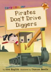 Pirates Don't Drive Diggers (ISBN: 9781848861954)