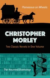 Christopher Morley: Two Classic Novels in One Volume (ISBN: 9780486817309)