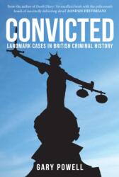Convicted (ISBN: 9781445670522)