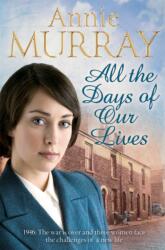 All the Days of Our Lives (ISBN: 9780330458214)