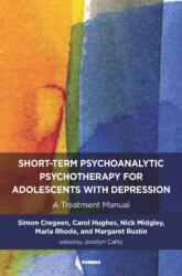 Short-term Psychoanalytic Psychotherapy for Adolescents with Depression (ISBN: 9781782203520)