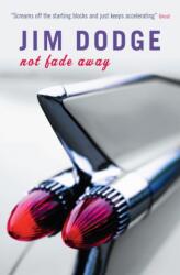 Not Fade Away (ISBN: 9781841954868)