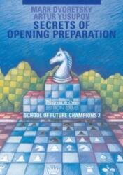 Secrets of Opening Preparation (ISBN: 9783283005160)