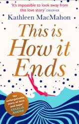 This Is How It Ends (ISBN: 9780751548358)