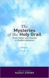 The Mysteries of the Holy Grail (ISBN: 9781855842342)