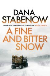 A Fine And Bitter Snow (ISBN: 9781908800732)
