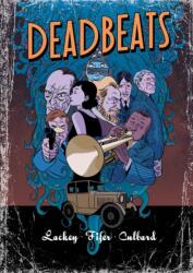 Deadbeats (ISBN: 9781906838492)