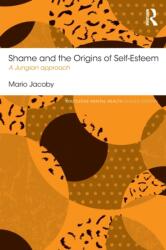 Shame and the Origins of Self-Esteem (ISBN: 9781138120228)