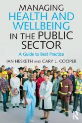 Managing Health and Wellbeing in the Public Sector (ISBN: 9781138929203)
