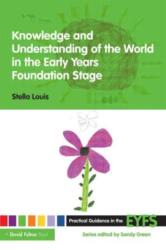 Cunoașterea și înțelegerea lumii în Early Years Foundation Stage (ISBN: 9780415473040)
